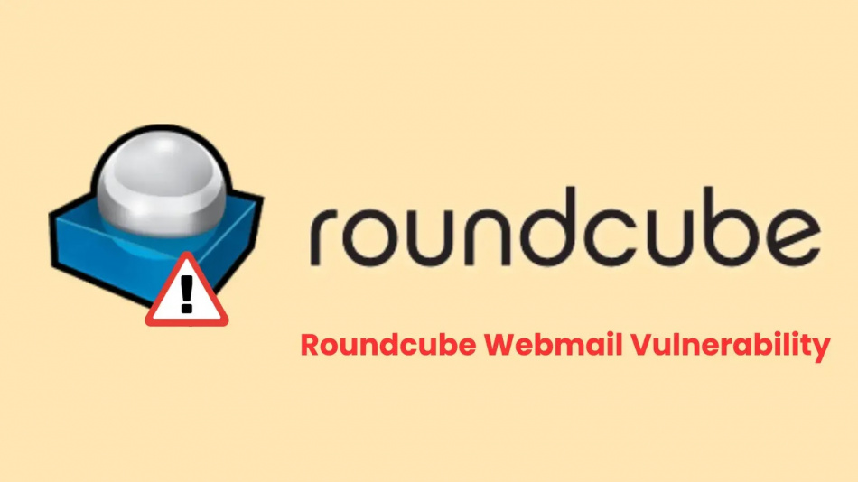 Mail With a Twist: Roundcube Lands on the Actively Exploited Vulnerabilities List