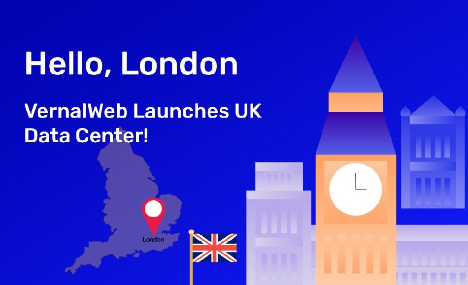 VernalWeb открывает дата-центр в Лондоне — теперь хостинг ближе к Биг-Бену